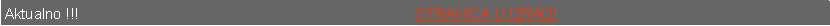Text Box: Aktualno !!!                                                                                   STRANICA U IZRADI